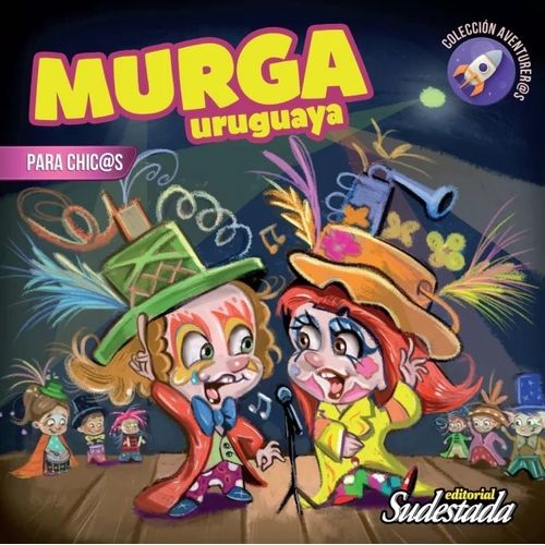 MURGA URUGUAYA PARA CHIC@S - SUDESTADA