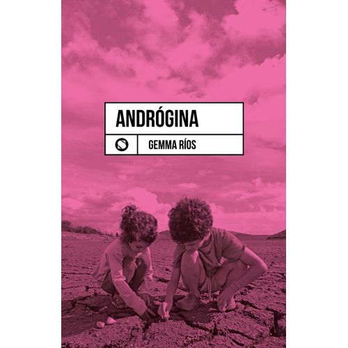 LIBRO ANDROGINA - GEMMA RIOS