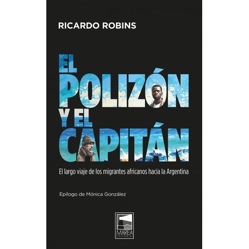 EL POLIZON Y EL CAPITAN - RICARDO ROBINS