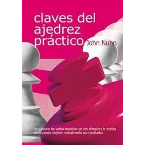 CLAVES DEL AJEDREZ PRACTICO - JOHN NUNN