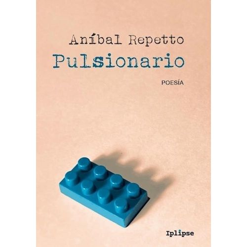 PULSIONARIO - ANIBAL REPETTO