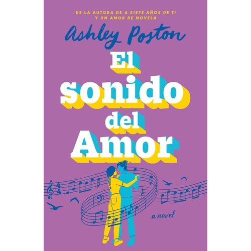 EL SONIDO DEL AMOR - ASHLEY POSTON