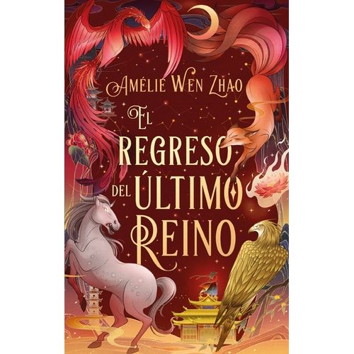 EL REGRESO DEL ULTIMO REINO - AMELIE WEN ZHAO