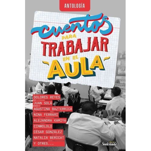 CUENTOS PARA TRABAJAR EN EL AULA - REYES / SOLA / BAZTERRICA
