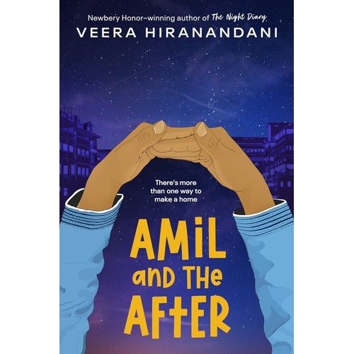 AMIL AND THE AFTER - VERA HIRANANDANI