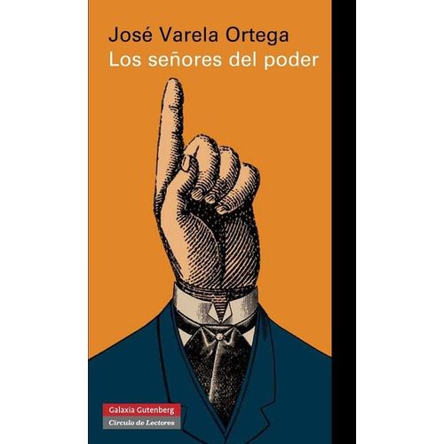 LOS SEÑORES DEL PODER Y LA DEMOCRACIA EN ESPAÑA - JOSE VAREL