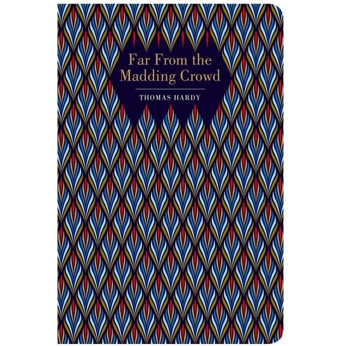 FAR FROM THE MADDING CROWD - CHILTERN CLASSIC - THOMAS HARDY