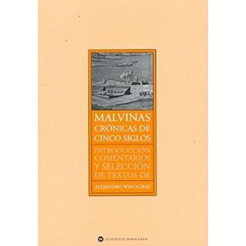 MALVINAS CRONICAS DE CINCO SIGLOS - WINOGRAD
