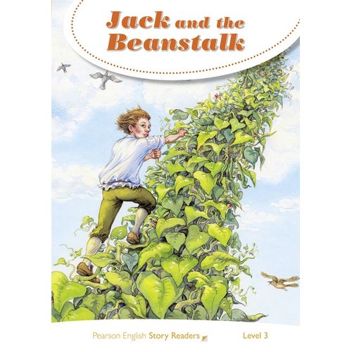 JACK AND THE BEANSTALK - STORY READERS 3 JACK AND THE BEANSTALK - STORY READERS 3