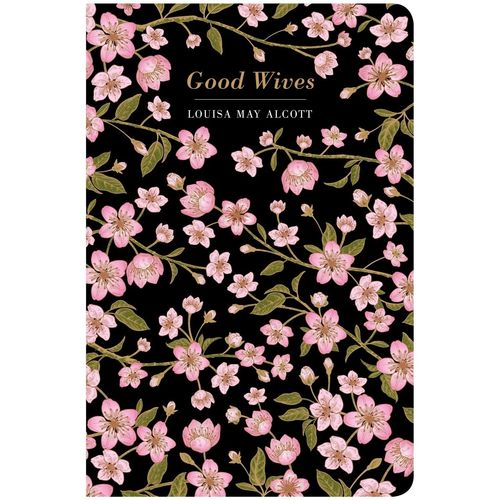 GOOD WIVES - CHILTERN CLASSIC - LOUISA MAY ALCOTT