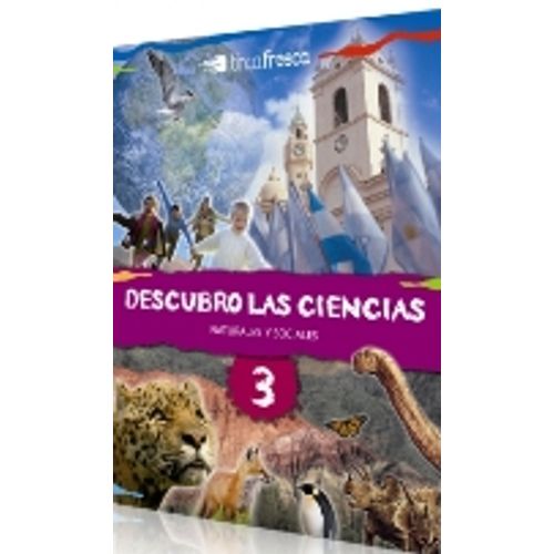 DESCUBRO LAS CIENCIAS 3 NATURALES Y SOCIALES