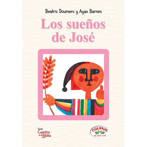 LOS SUEÑOS DE JOSE - BEATRIZ DOUMERC - AYAX BARNES