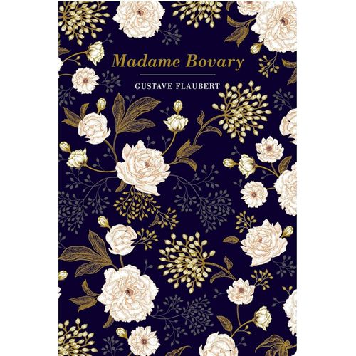 MADAME BOVARY - CHILTERN CLASSIC - GUSTAVE FLAUBERT