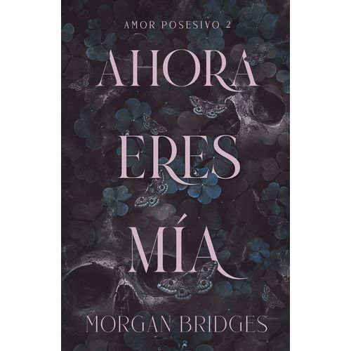 AHORA ERES MIA - MORGAN BRIDGES
