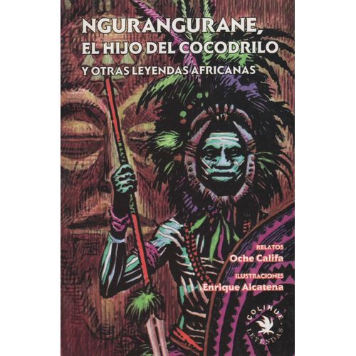 NGURANGURANE,EL HIJO DEL COCODRILO Y OTRAS LEYENDAS AFRICANA