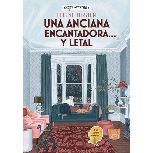 UNA ANCIANA ENCANTADORA... Y LETAL - HELEN TURSTEN