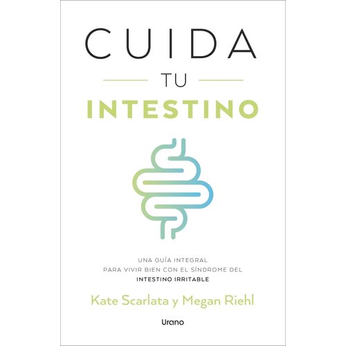 CUIDA TU INTESTINO - KATE SCARLATA / MEGAN RIELH