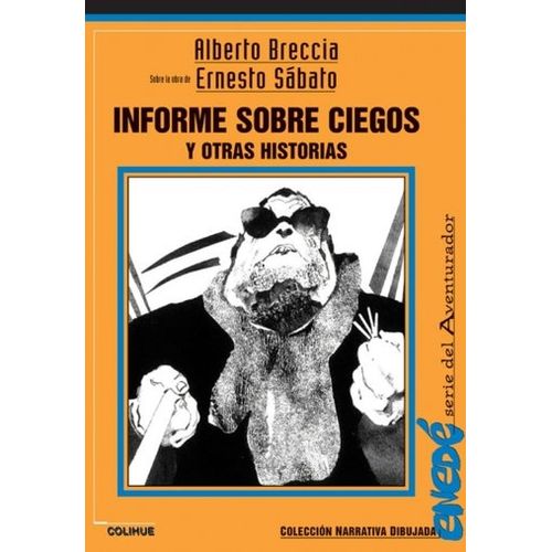 INFORME SOBRE CIEGOS Y OTRAS HISTORIAS