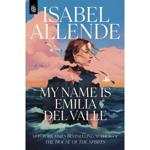 MY NAME IS EMILIA DEL VALLE - ISABEL ALLENDE
