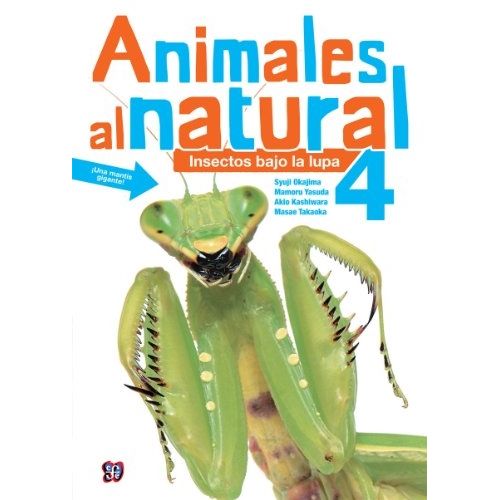 LIBRO ANIMALES AL NATURAL 4 INSECTOS BAJO LA LUPA LIBRO ANIMALES AL NATURAL 4 INSECTOS BAJO LA LUPA