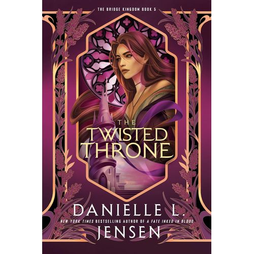 THE TWISTED THRONE - THE BRIDGE KINGDOM 5 - DANIELLE JENSEN