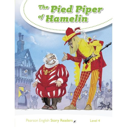 THE PIED PIPER OF HAMELIN - STORY READERS 4 THE PIED PIPER OF HAMELIN - STORY READERS 4
