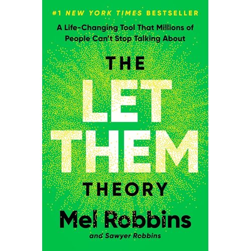 THE LET THEM THEORY - MEL ROBBINS