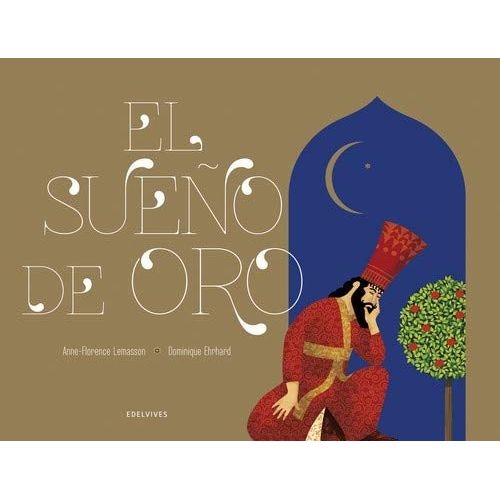 EL SUEÑO DE ORO EL SUEÑO DE ORO