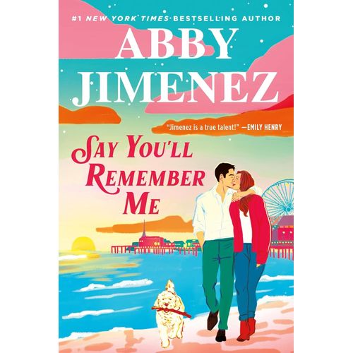 SAY YOU'LL REMEMBER ME - ABBY JIMENEZ
