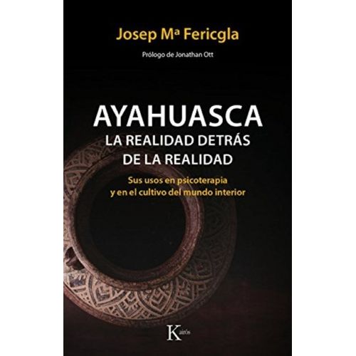 AYAHUASCA - LA REALIDAD DETRAS DE LA REALIDAD