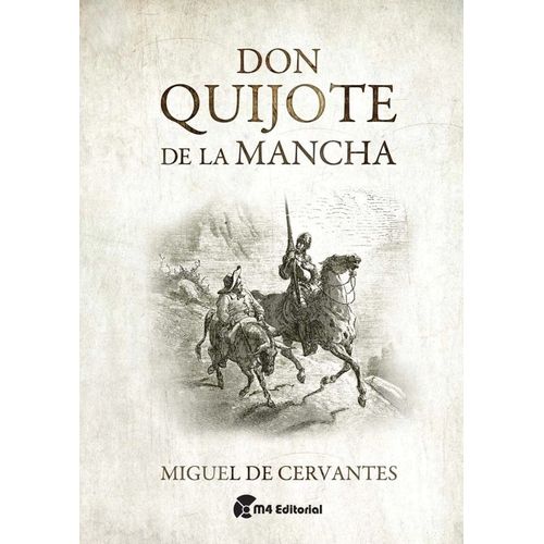 DON QUIJOTE DE LA MANCHA - MIGUEL DE CERVANTES SAAVEDRA