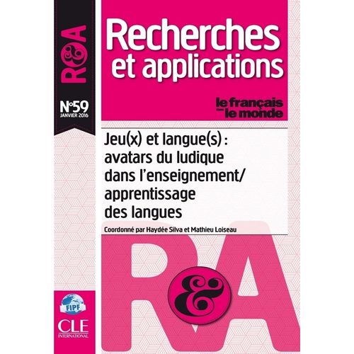 JEU(X) ET LANGUE(S): AVATARS DU LUDIQUE DANS L'ENSEIGNEMENT