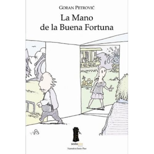 LA MANO DE LA BUENA FORTUNA - GORAN PETROVIC