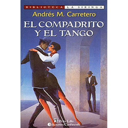EL COMPADRITO Y EL TANGO - ANDRES CARRETERO