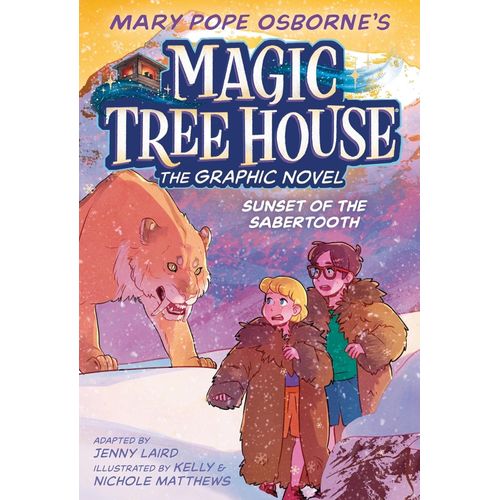 SUSNSET OF THE SABERTOOTH - MAGIC TREE HOUSE GRAPHIC NOVEL 7