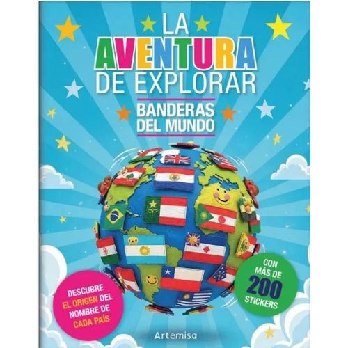 LA AVENTURA DE EXPLORAR - BANDERAS DEL MUNDO LA AVENTURA DE EXPLORAR - BANDERAS DEL MUNDO