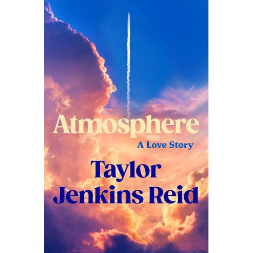 ATMOSPHERE - A LOVE STORY - TAYLOR JENKINS REID