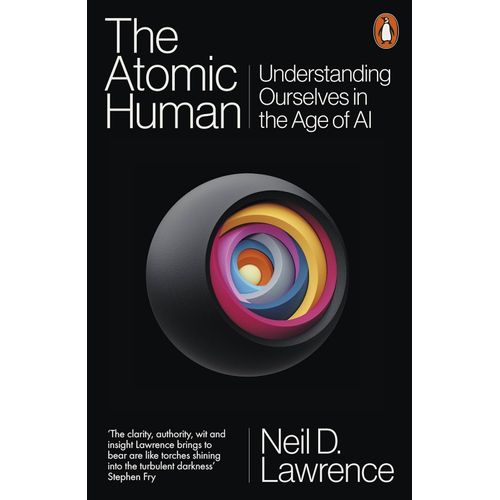THE ATOMIC HUMAN - NEIL D. LAWRENCE