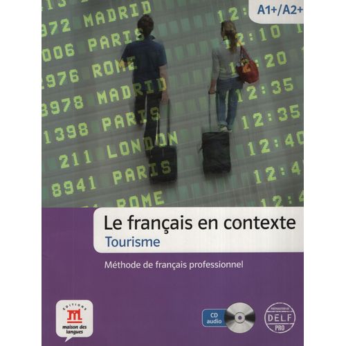 FRANCAIS EN CONTEXTE - TOURISME + AUDIO CD