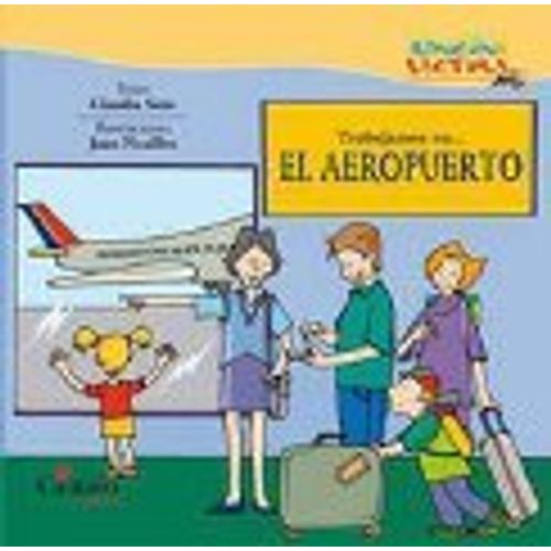TRABAJAMOS EN...EL AEROPUERTO - RINCON DE LECTURA TRABAJAMOS EN...EL AEROPUERTO - RINCON DE LECTURA