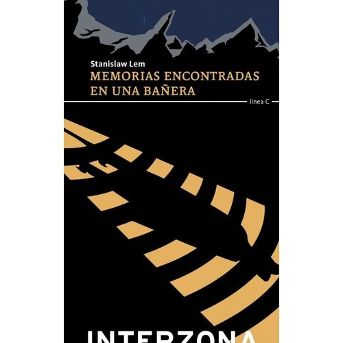 MEMORIAS ENCONTRADAS EN UNA BAÑERA - STANISLAW LEM