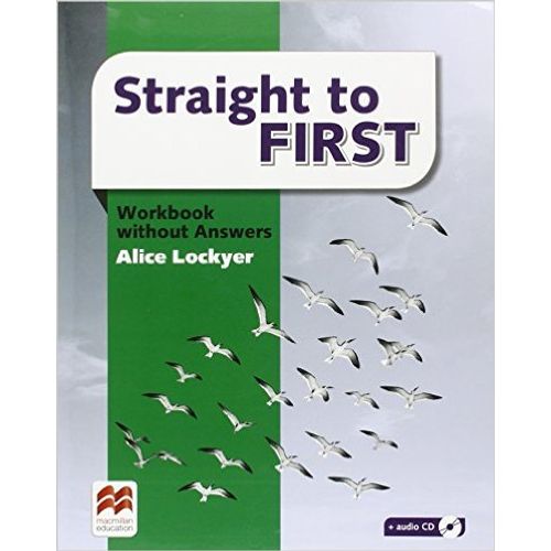 STRAIGHT TO FIRST - WORKBOOK NO KEY