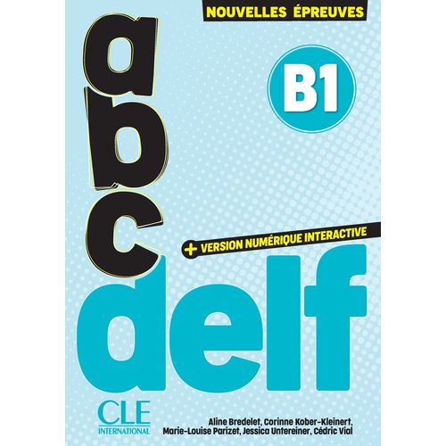 ABC DELF B1 3EME.EDITION - LIVRE + VERSION NUMERIQUE INTERAC
