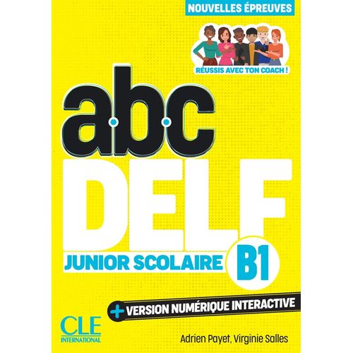 ABC DELF B1 JUNIOR SCOLAIRE 3EME.EDITION - LIVRE + VERSION N