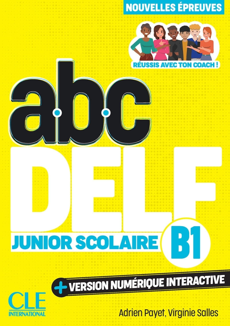 ABC DELF B1 JUNIOR SCOLAIRE 3EME.EDITION - LIVRE + VERSION N