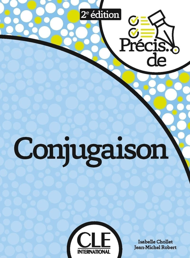 PRECIS DE CONJUGAISON 2EME.EDITION - LIVRE - ISABELLE CHOLLE