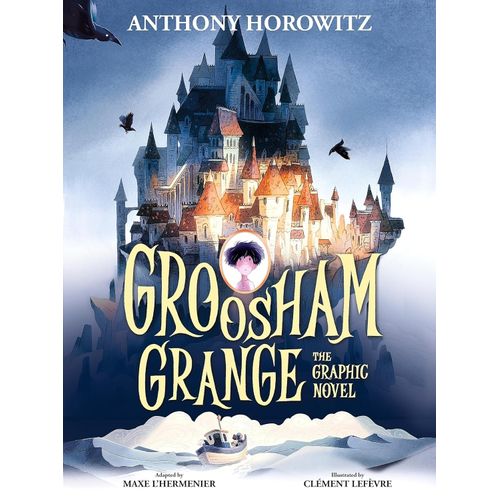 GROSHAM GRANGE - THE GRAPHIC NOVEL - ANTHONY HOROWITZ
