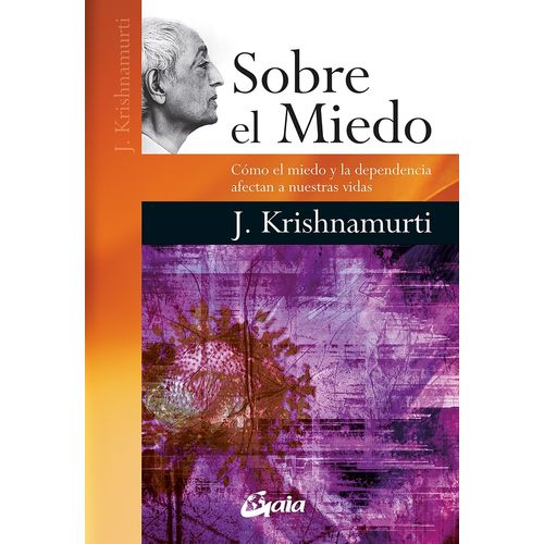 SOBRE EL MIEDO - JIDDU KRISHNAMURTI