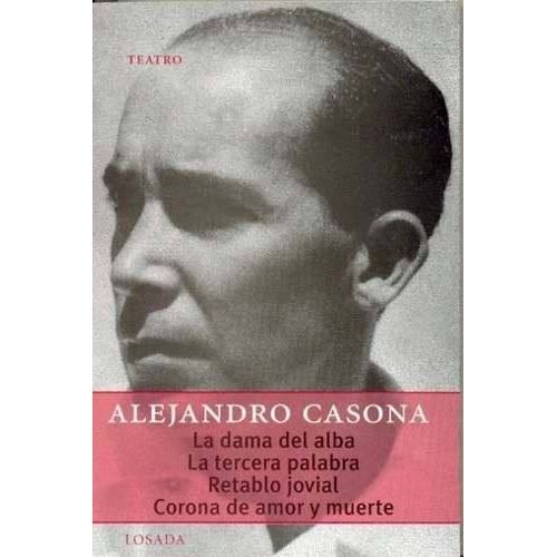 LA DAMA DEL ALBA / LA TERCERA PALABRA / RETABLO JOVIAL / COR LA DAMA DEL ALBA / LA TERCERA PALABRA / RETABLO JOVIAL / COR