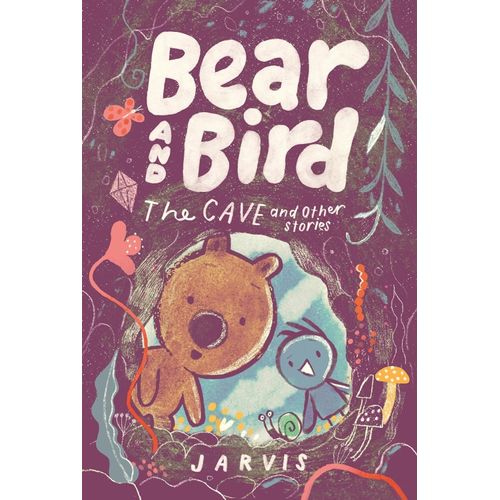 BEAR AND BIRD - THE CAVE AND OTHER STORIES - JARVIS